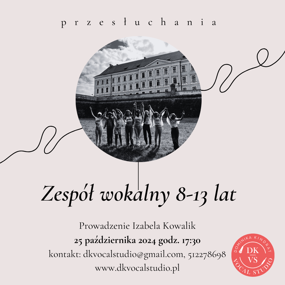 Przesłuchania do Zespołu Wokalnego 8-13 lat